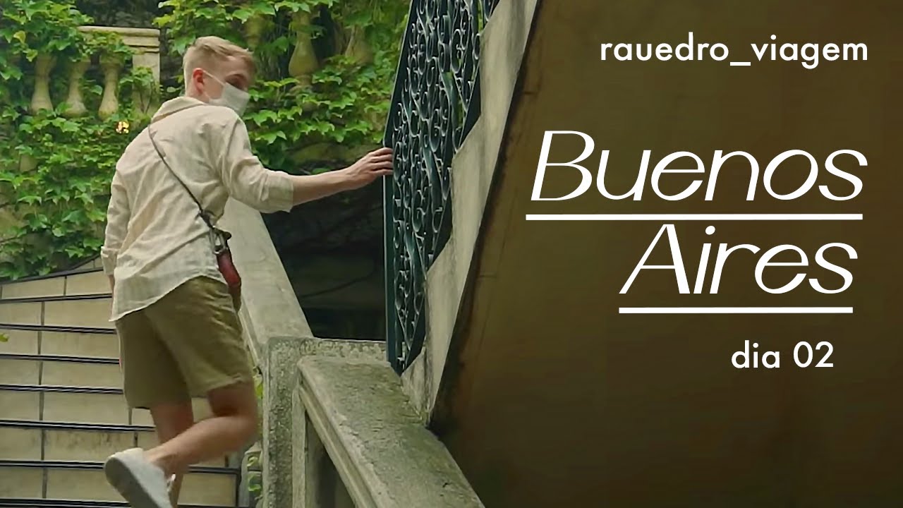 EUROPA? NÃO! | BUENOS AIRES - ARGENTINA | RAUEDRO VIAGEM 08