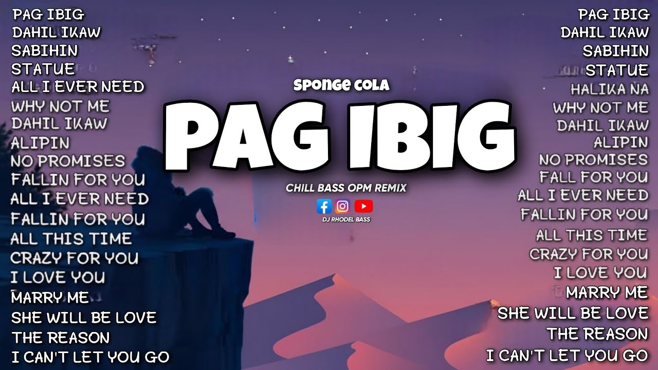 🔥BEST OF PAG IBIG, DAHIL IKAW, KEEP ON LOVING YOU, IKAW SANA, STATUE OPM CHILL BASS REMIX/DJ RHODEL🔥