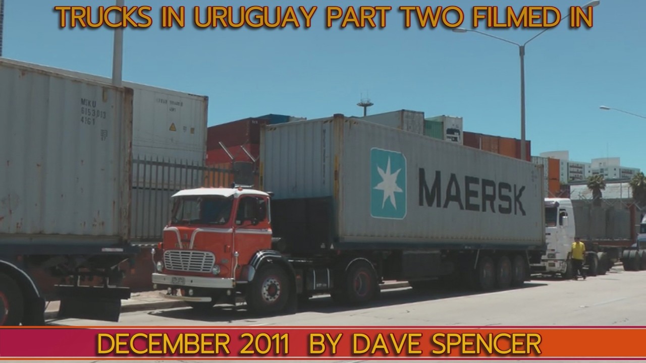 2263 URUGUAY TRUCKS 2011PART TWO FILMED BY DAVE SPENCER YOUTUBE VERSION