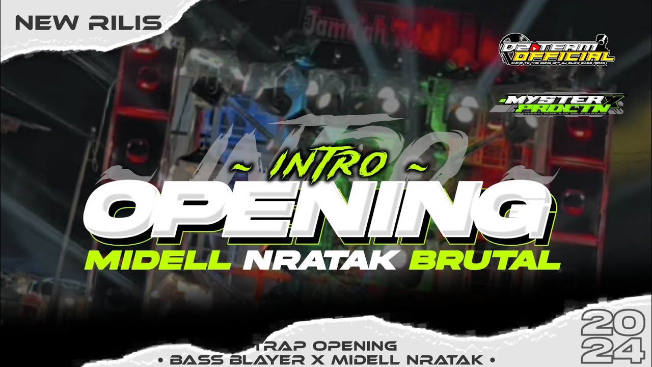 DJ OPENING SOUND &bull; STYLE MIDLLE NRATAK BRUTAL ‼️ D2 TEAM OFFICIAL&nbsp;