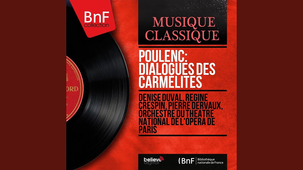 Dialogues des Carm&eacute;lites, Act I, Scene 4: 
