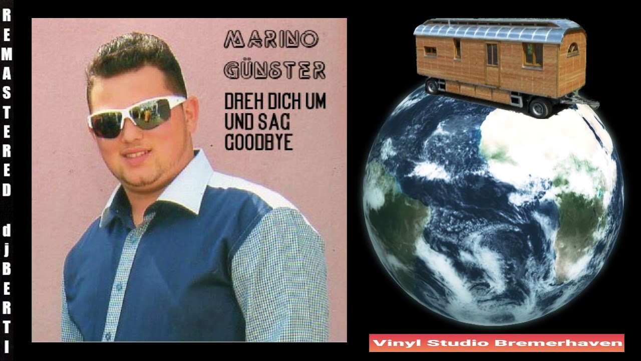 Marino Günster (Itau) - Dreh Dich Um Und Sag Goodbye