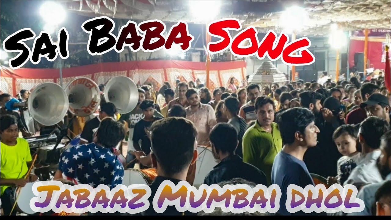 Shirdi wale sai baba Song 🙏🏻 |Jabaaz Mumbai Dhol | Number 8879866460 / 8850546638