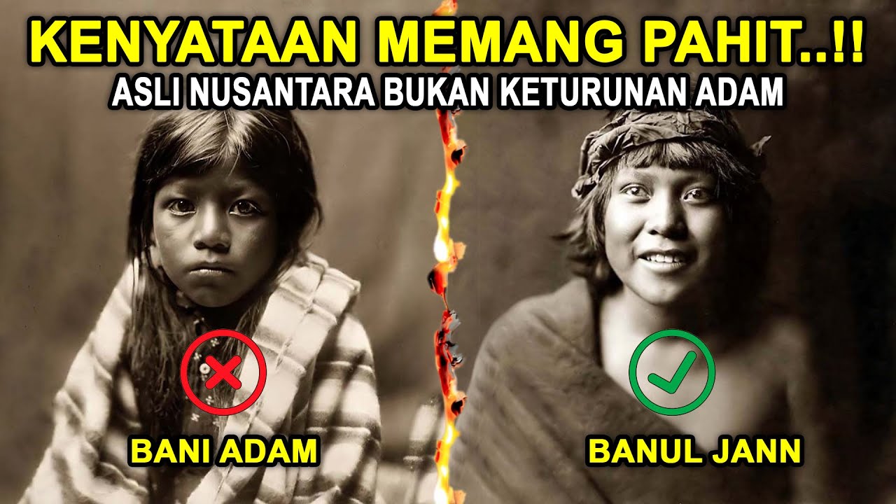 JANGAN KECEWA..!! Keturunan Nabi Adam, Hanya Bangsa Arab Saja, Nusantara dan yang Lain Keturunan Jin