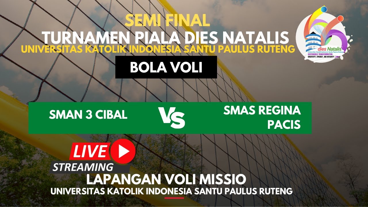 LIVE: SEMIFINAL VOLI: SMAN 3 CIBAL VS SMAS REGINA PACIS