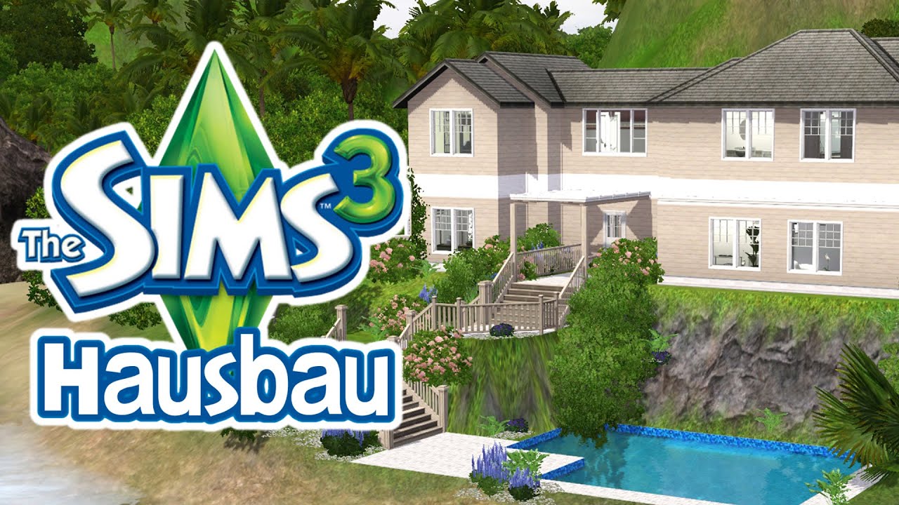 Die Sims 3 - Hausbau Wohngrundstück ◊ Die Familien Villa am Strand - Teil 1/2 (DE|HD)
