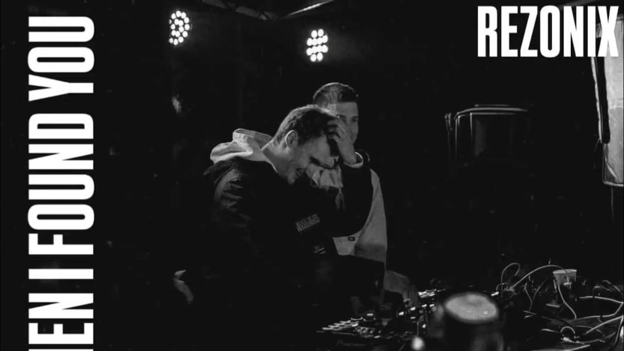 DJ Rezonix - When i found you.