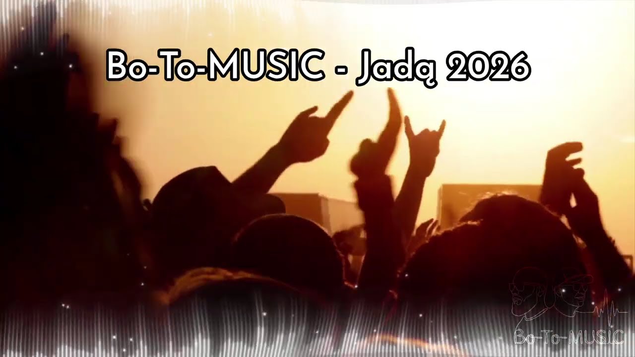 Bo-To-MUSIC - Jadą 2026