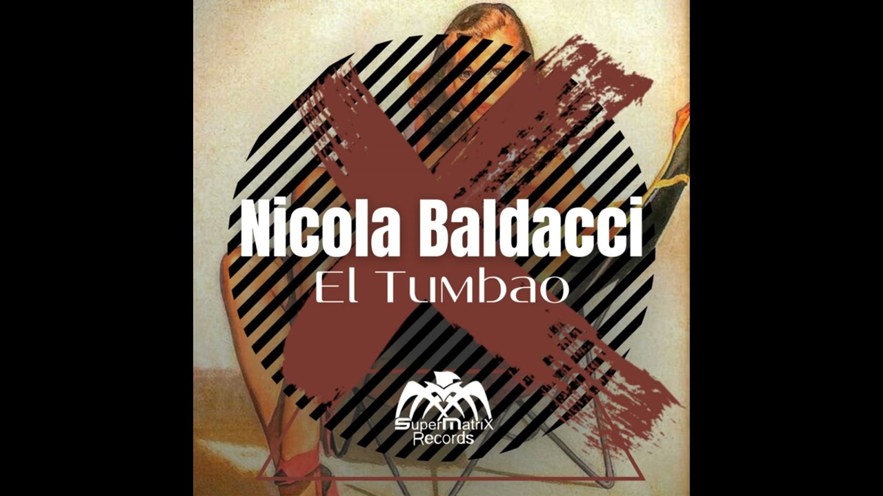 Nicola Baldacci - El Tumbao (Original Mix)