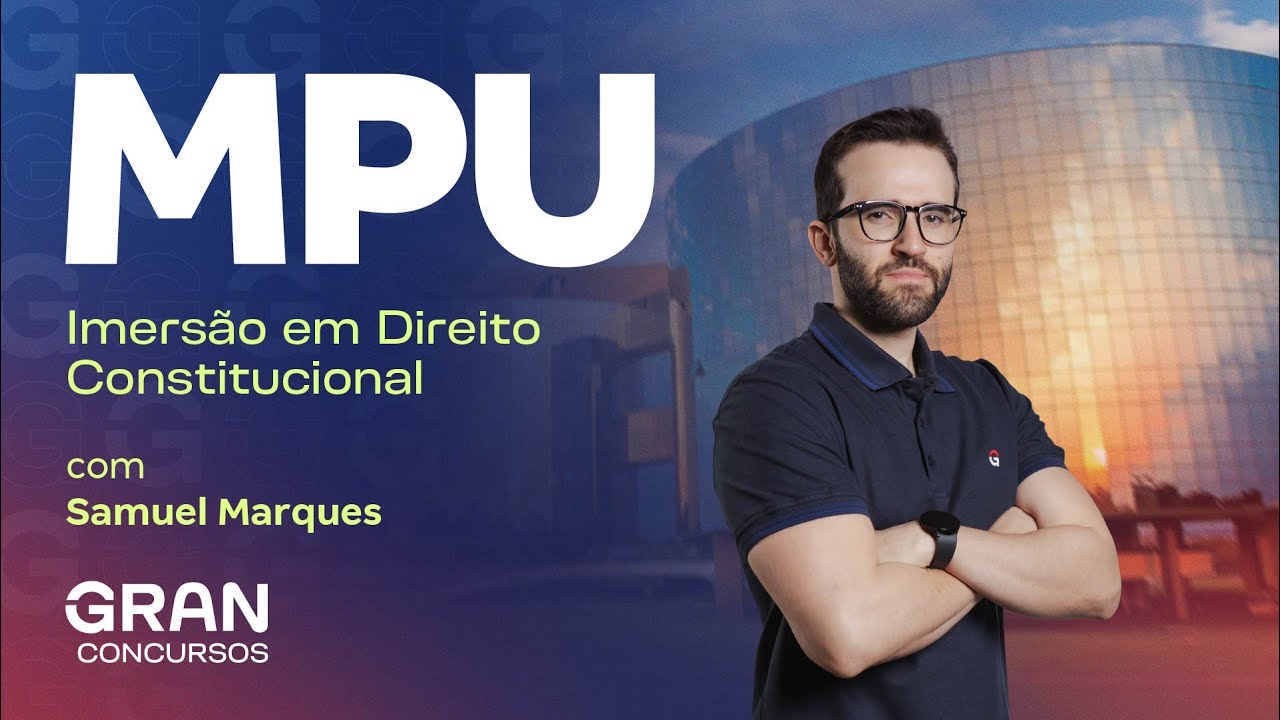 Concurso MPU | Imersão em Direito Constitucional