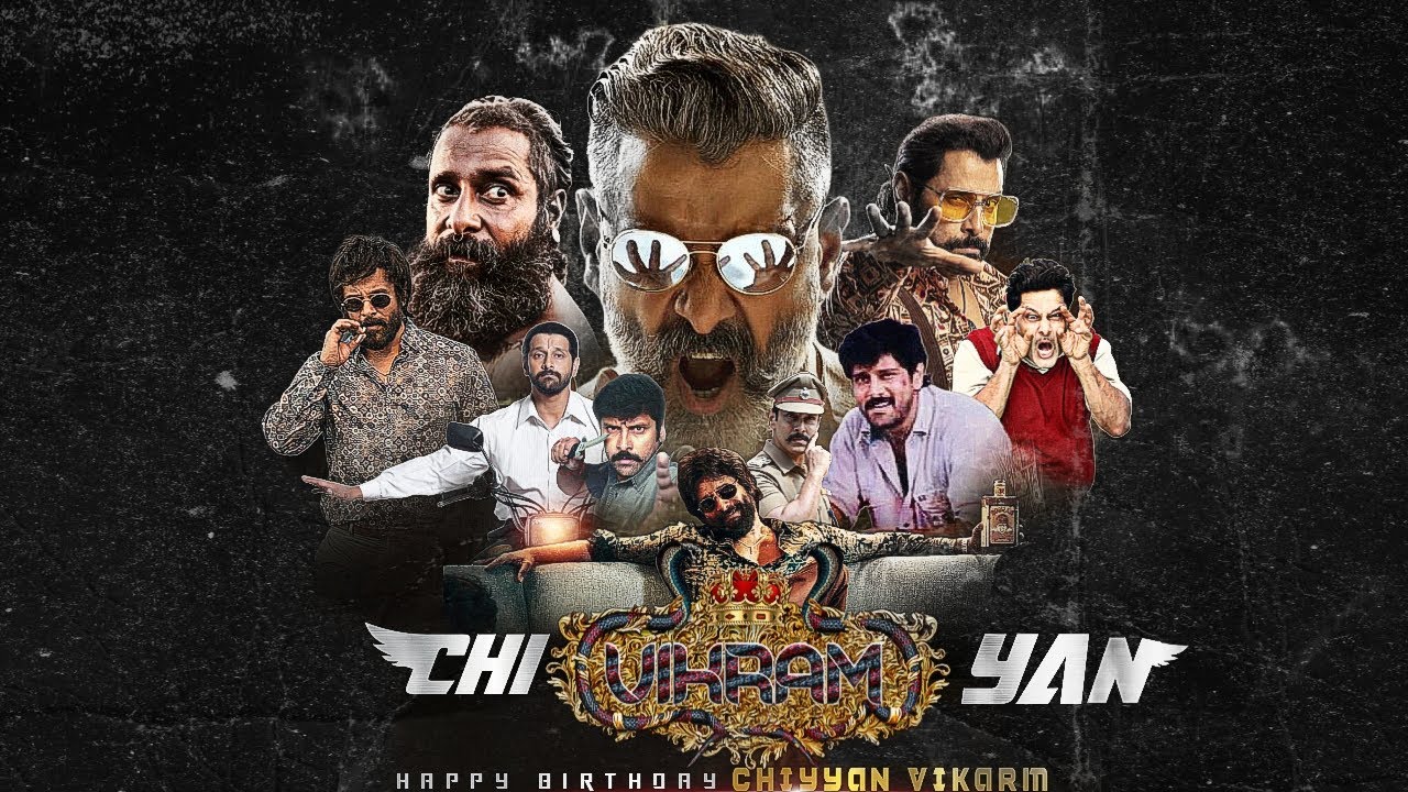 Happy birthday Chiyaan VIKRAM | Mashup video #chiyaanvikram #thangalan #whatsappstatus