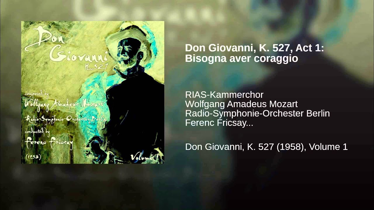 Don Giovanni, K. 527, Act 1: Bisogna aver coraggio