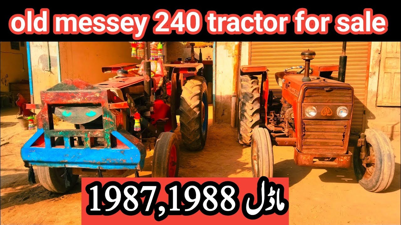 Messey 240 tractor for sale model 1987,1988 good condition low price tractor in Punjab 