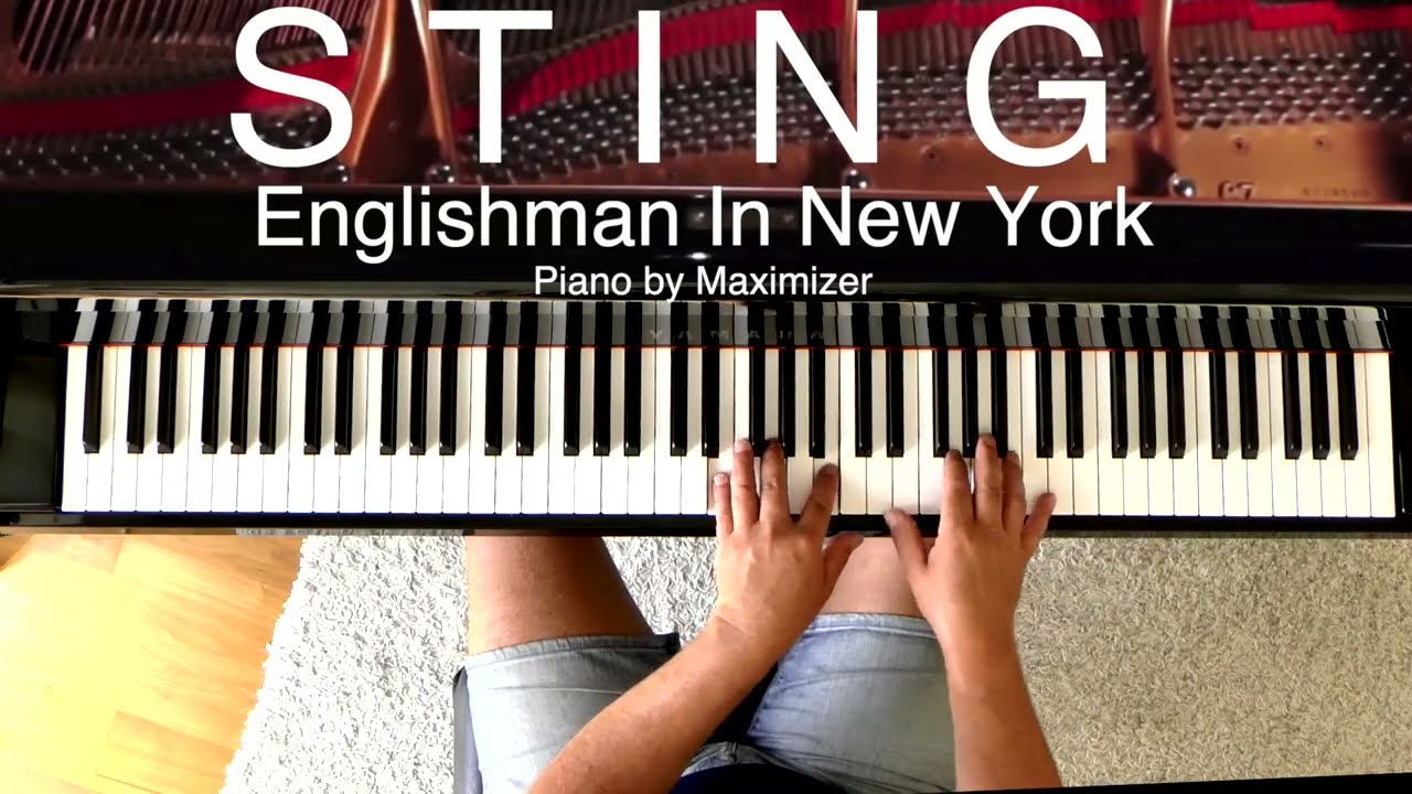 Sting - Englishman In New York ( Solo Piano Cover) - Maximizer