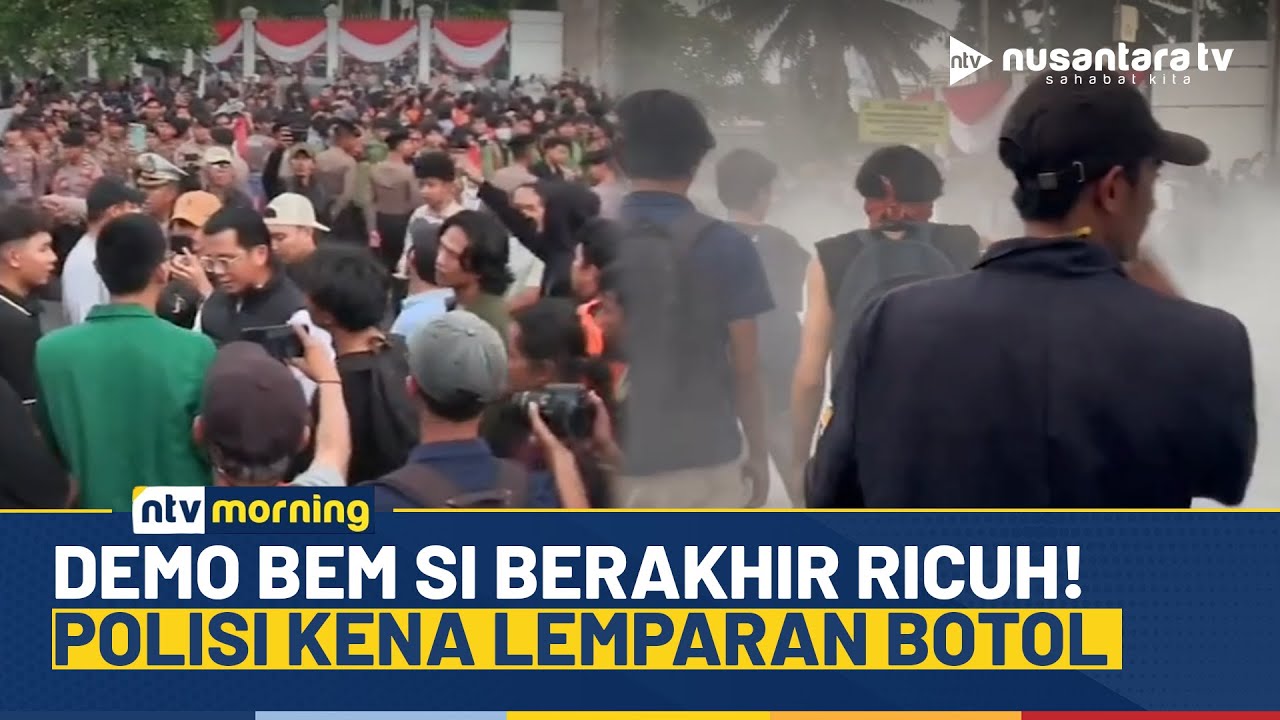 Mencekam! Demo Mahasiswa BEM SI di DPR Ricuh, Polisi Terluka Kena Lemparan Botol | NTV MORNING