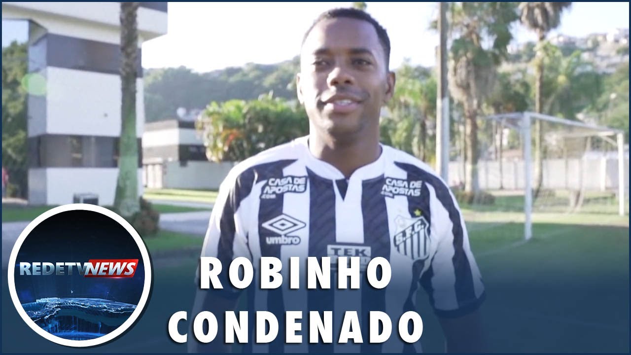 Justi&ccedil;a italiana confirma condena&ccedil;&atilde;o de Robinho por crime sexual