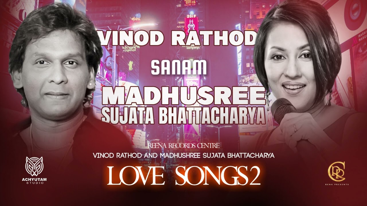 SANAM I VINOD RATHOD I MADUSHREE SUJATA BHATTACHARYA I REENA RECORDS CENTRE