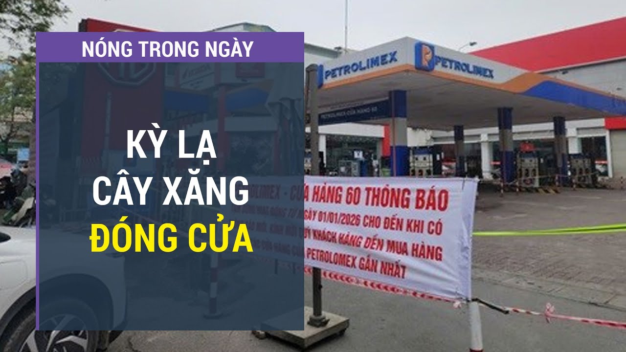 Vì sao một số cây xăng ở Hà Nội bất ngờ đóng cửa? l VTC One