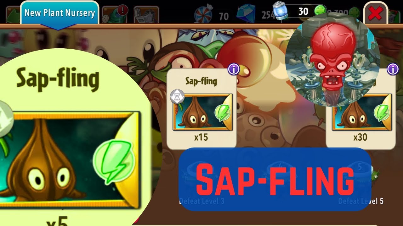 PvZ2 New Plant Nursery - Sap-fling -  Ep. 38 - Level up Sap-fling! Levels 1, 2, 3, 4, 5.