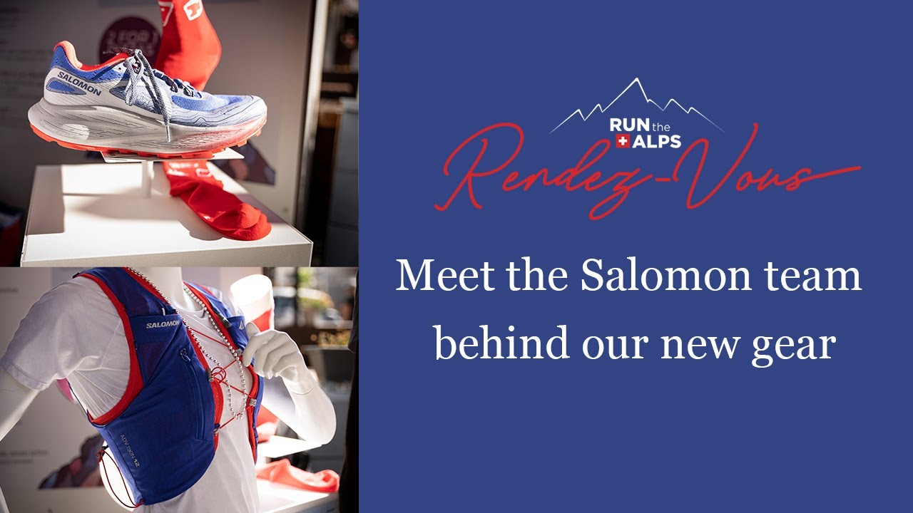 Run the Alps Rendez-Vous: Meet the Salomon team behind our new gear