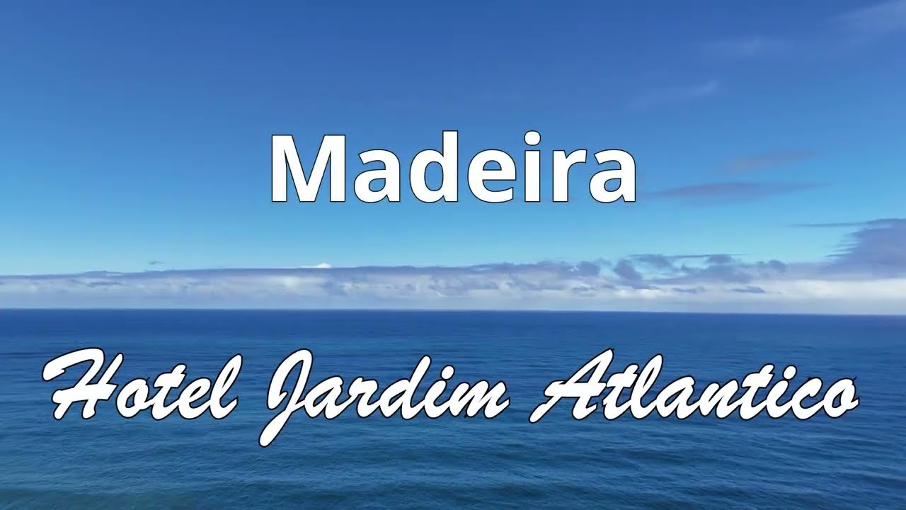 Madeira, Hotel Jardim Atlantico