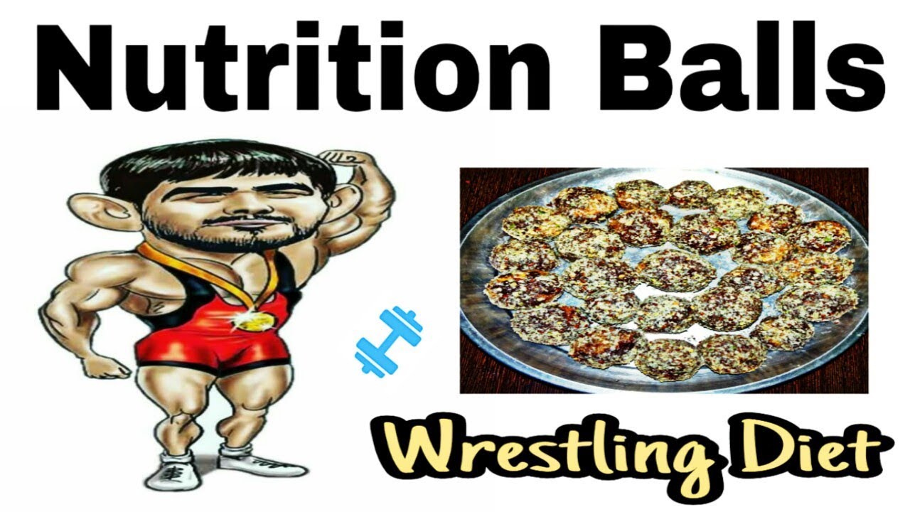 Nutrition Balls  -  Wrestling Diet