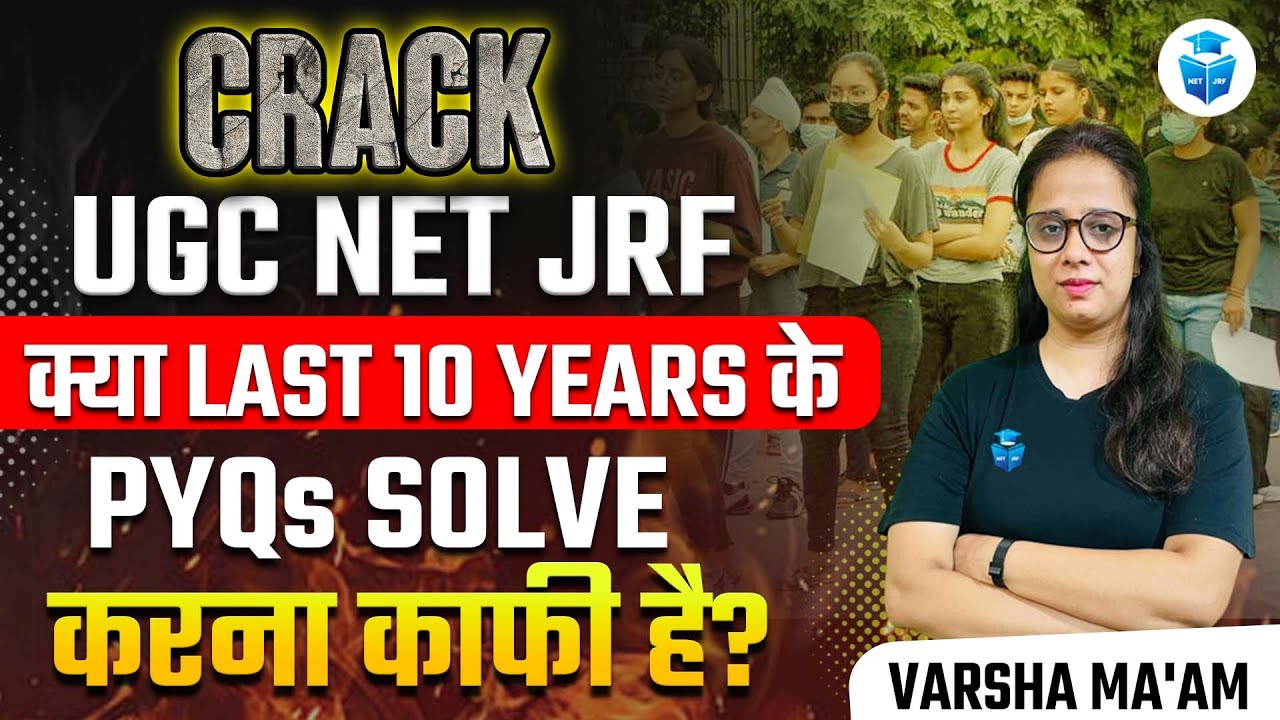 Is it Possible to Crack UGC NET JRF by Solving Last 10 Years PYQ's? UGC NET June 2024 | Varsha Mam