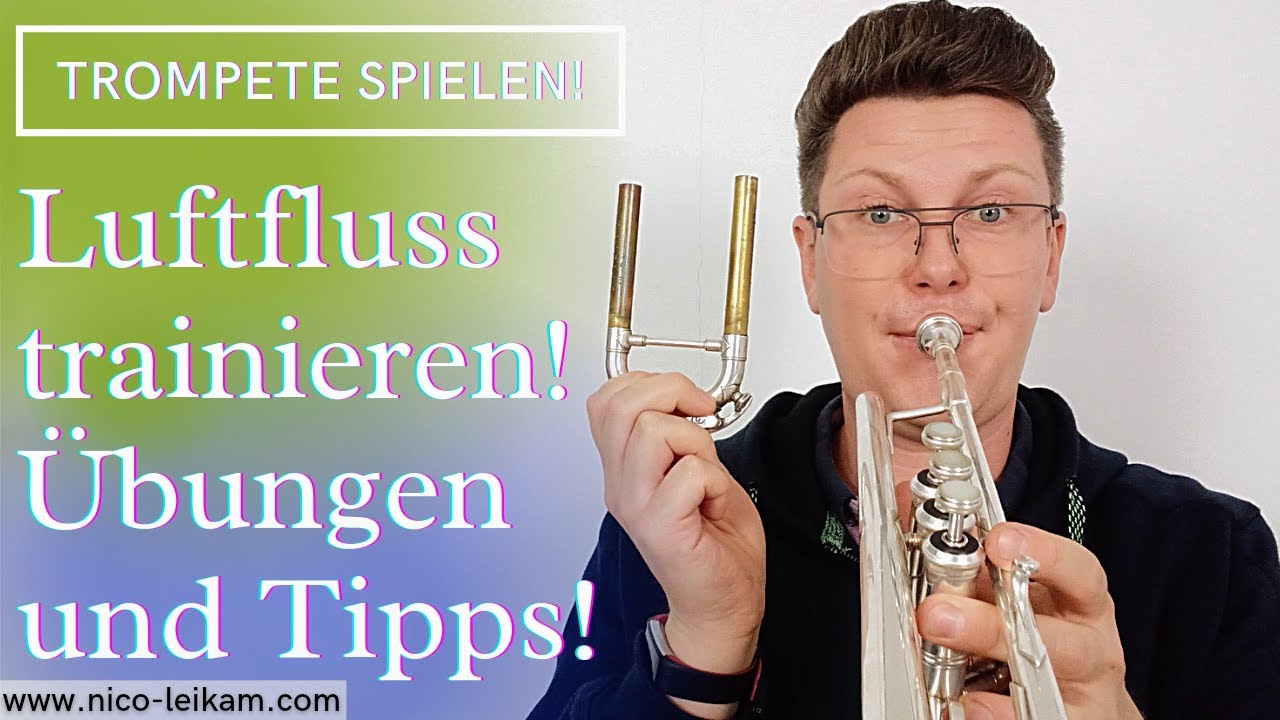 Luftfluss trainieren! | Übungen für besseren Klang, mehr Ausdauer, Höhe und Tiefe | Übetipps 🎺