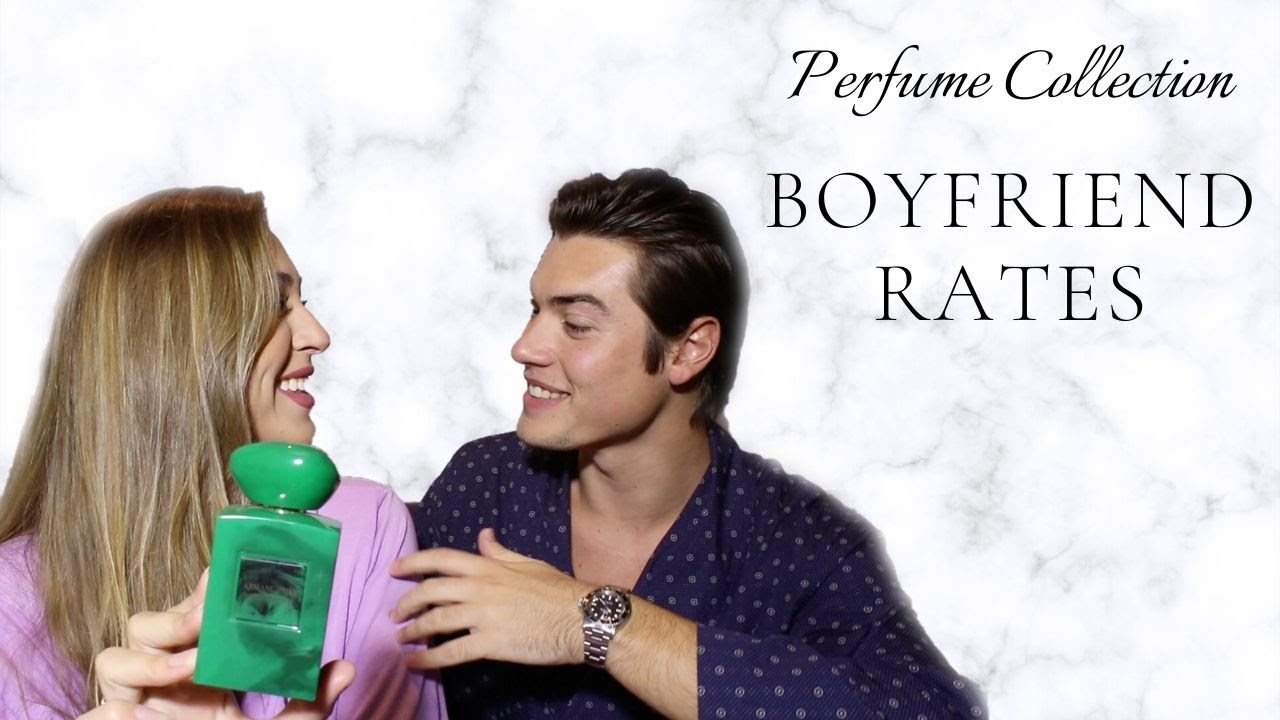 BOYFRIEND rates my perfumes!!!