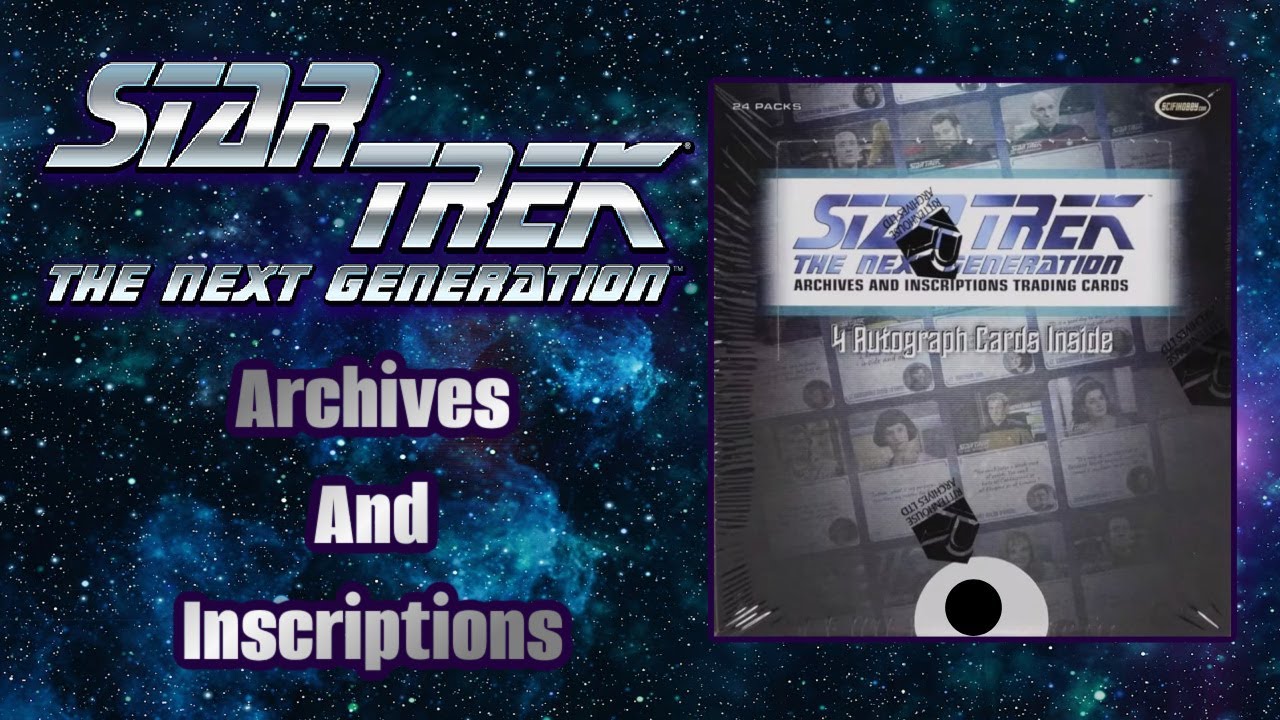 Star Trek The Next Generation Archives And Inscriptions Box Opening! 4 Autos Per Box!