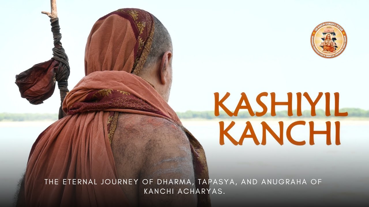 Pujyashri Kanchi Acharya releasing Kashiyil Kanchi A documentary on the VijayaYatra on 13th Mar 2025