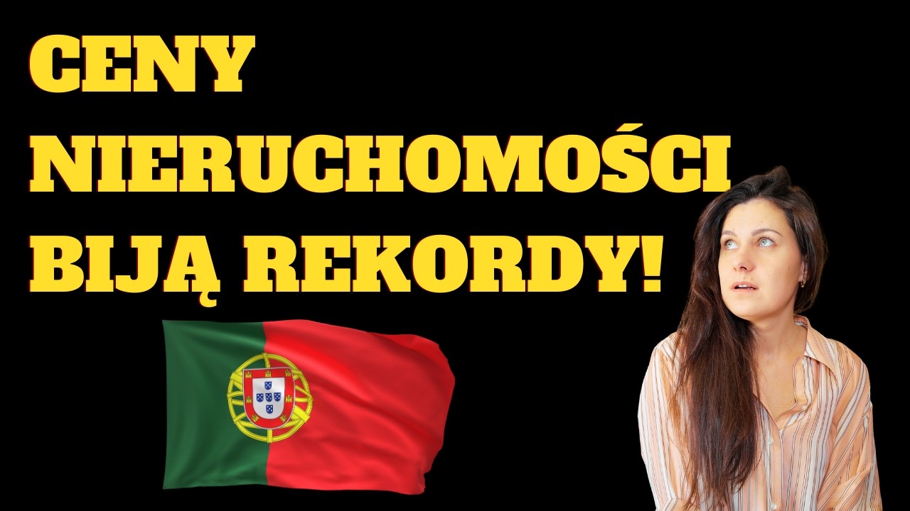 Ceny nieruchomości w Portugalii 2026 🇵🇹 – BĘDZIE JESZCZE DROŻEJ?