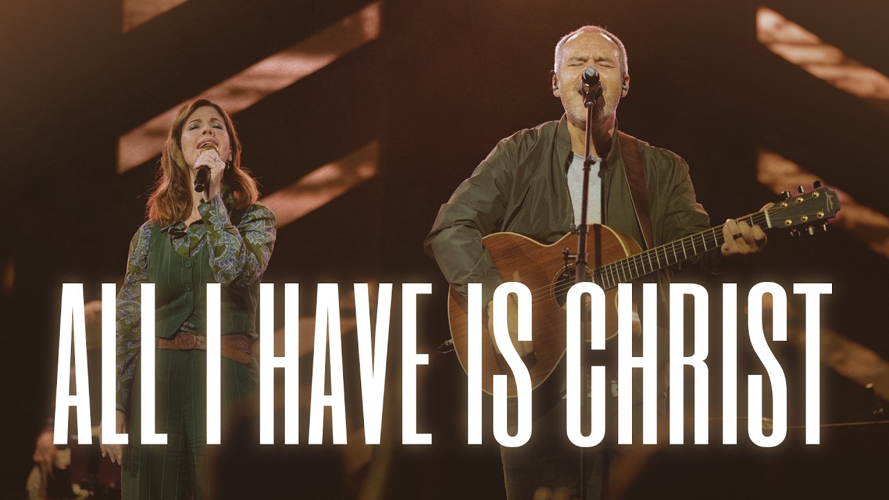 Jordan Kauflin, Keith & Kristyn Getty | All I Have Is Christ (Live)
