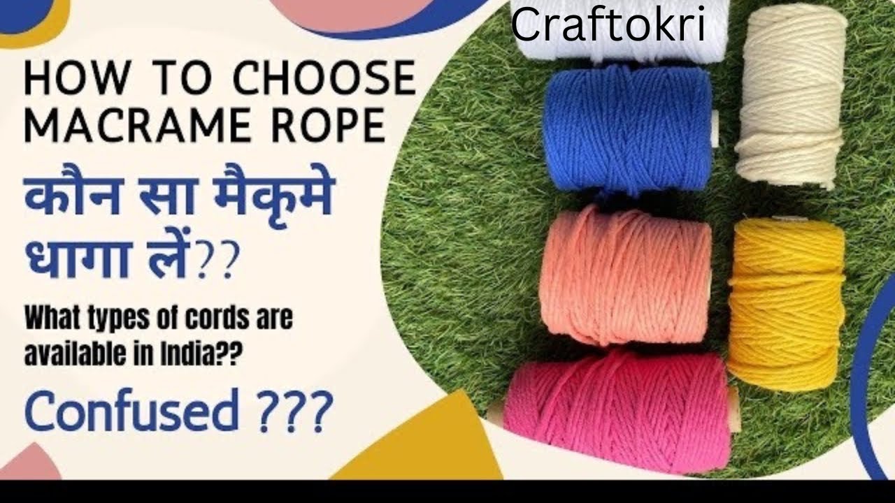 HOW TO CHOOSE MACRAME ROPE ??? KNOW YOUR MACRAME CORD | MACRAME CORDS IN INDIA