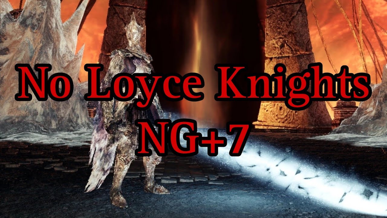 Dark Souls 2 SOTFS - NG+7 Burnt Ivory King No Loyce Knights
