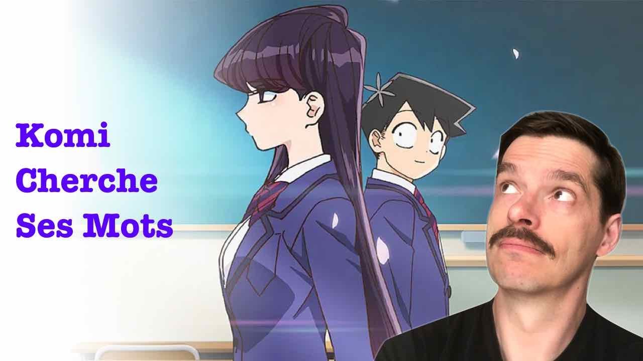 Komi cherche ses mots : les noms des personnages expliqués | Cours de Japonais