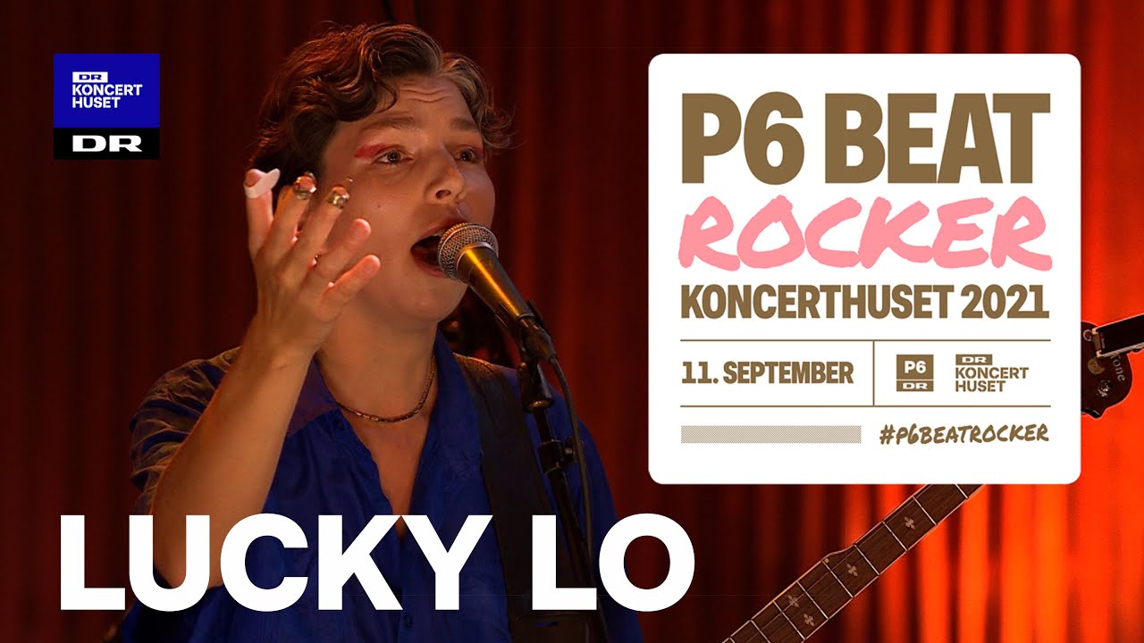 Lucky Lo – ‘Sunrise / Sunset’ // P6 BEAT Rocker Koncerthuset 2021