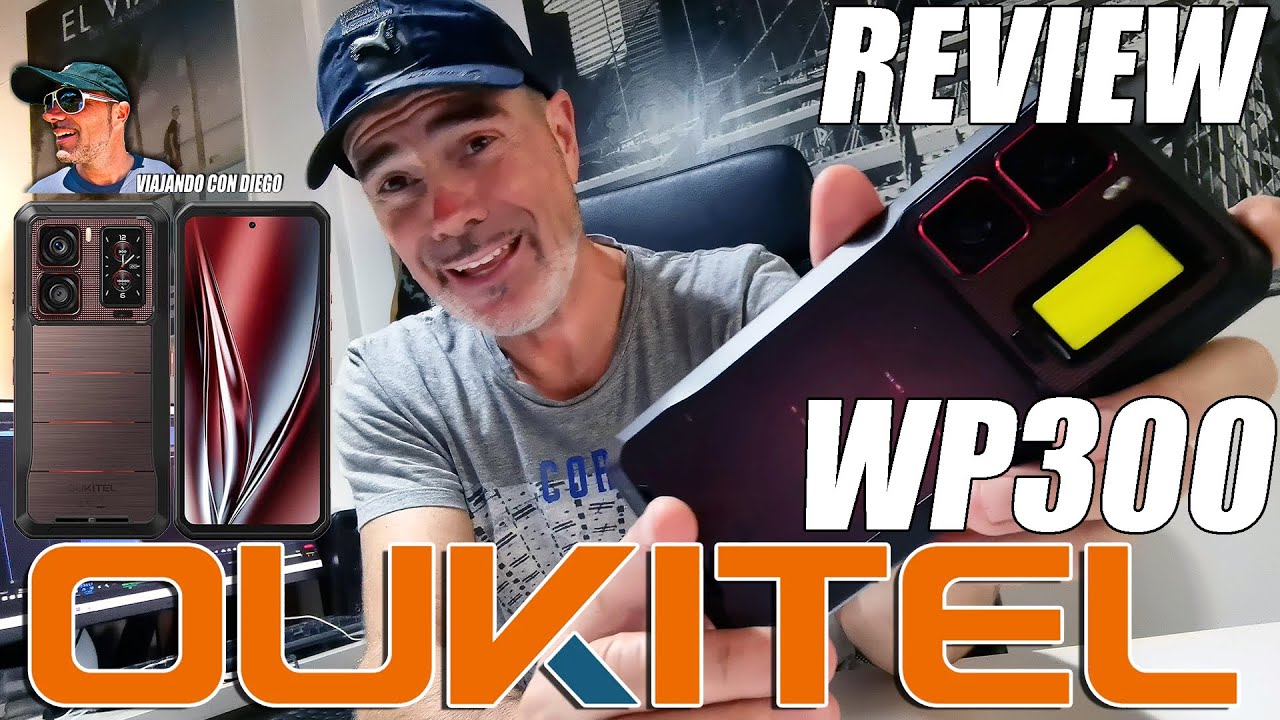 OUKITEL WP300 - REVIEW - VIAJANDO CON DIEGO