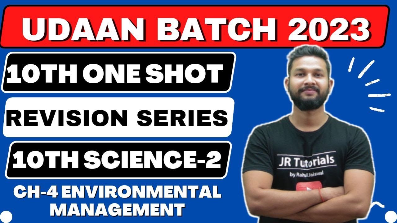 10th Science 2 Free One Shot Revision | Ch-4 Environmental Management | Udaan Batch 2023