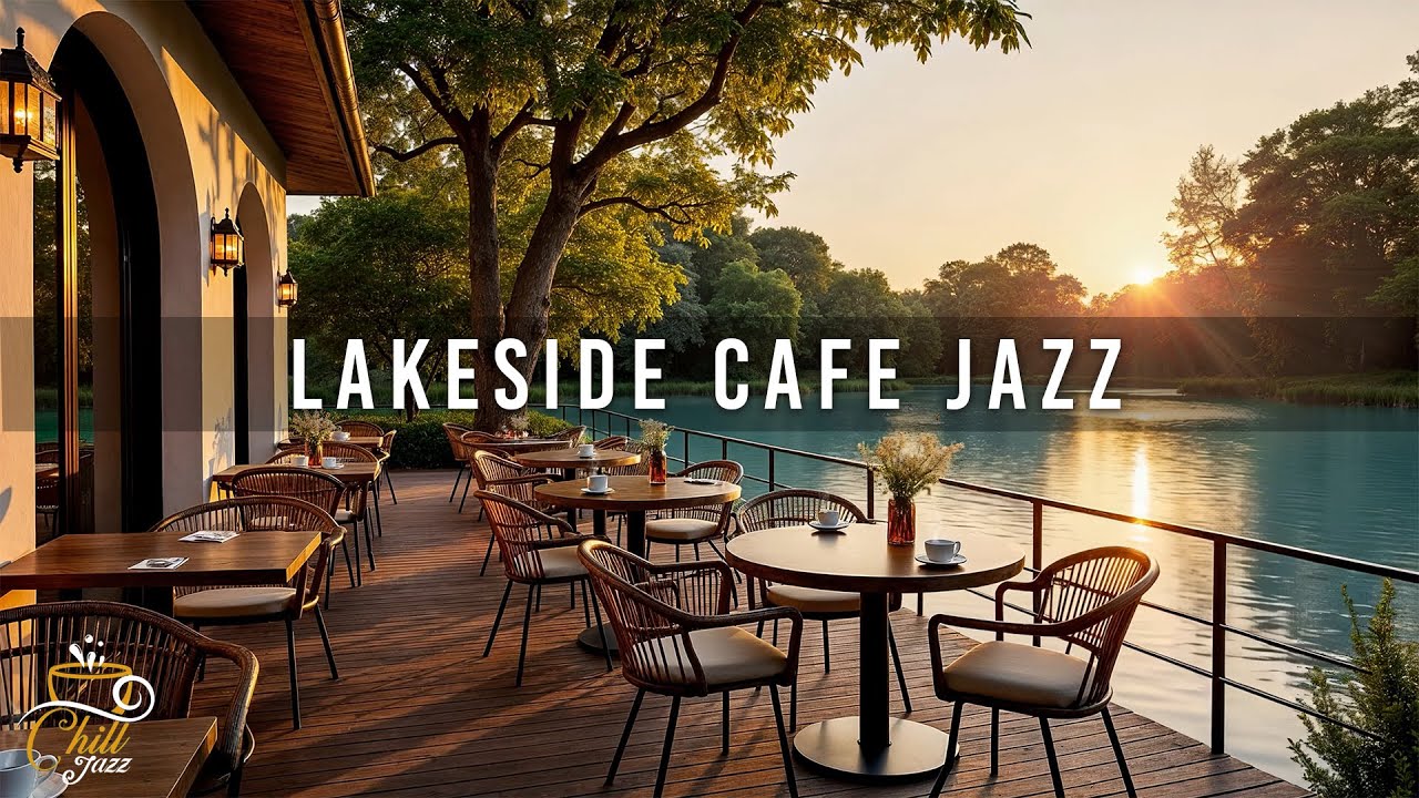 Relaxing Instrumental Jazz Music at Lakeside Ambience | Positive Sunset Jazz & Lake Sounds