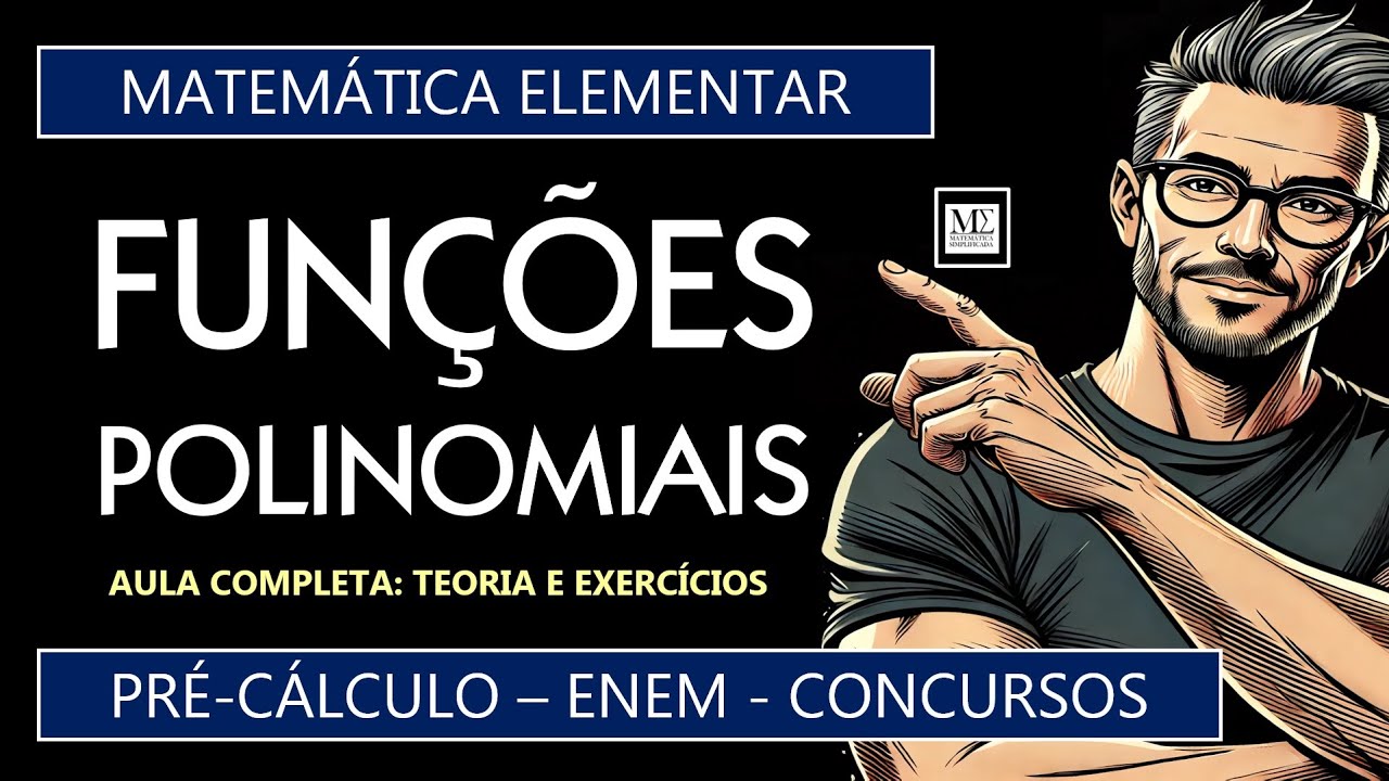 Funções Polinomiais - Aula Completa: Teoria e Exercícios ENEM, Concurso, Pré-Cálculo #enem #concurso