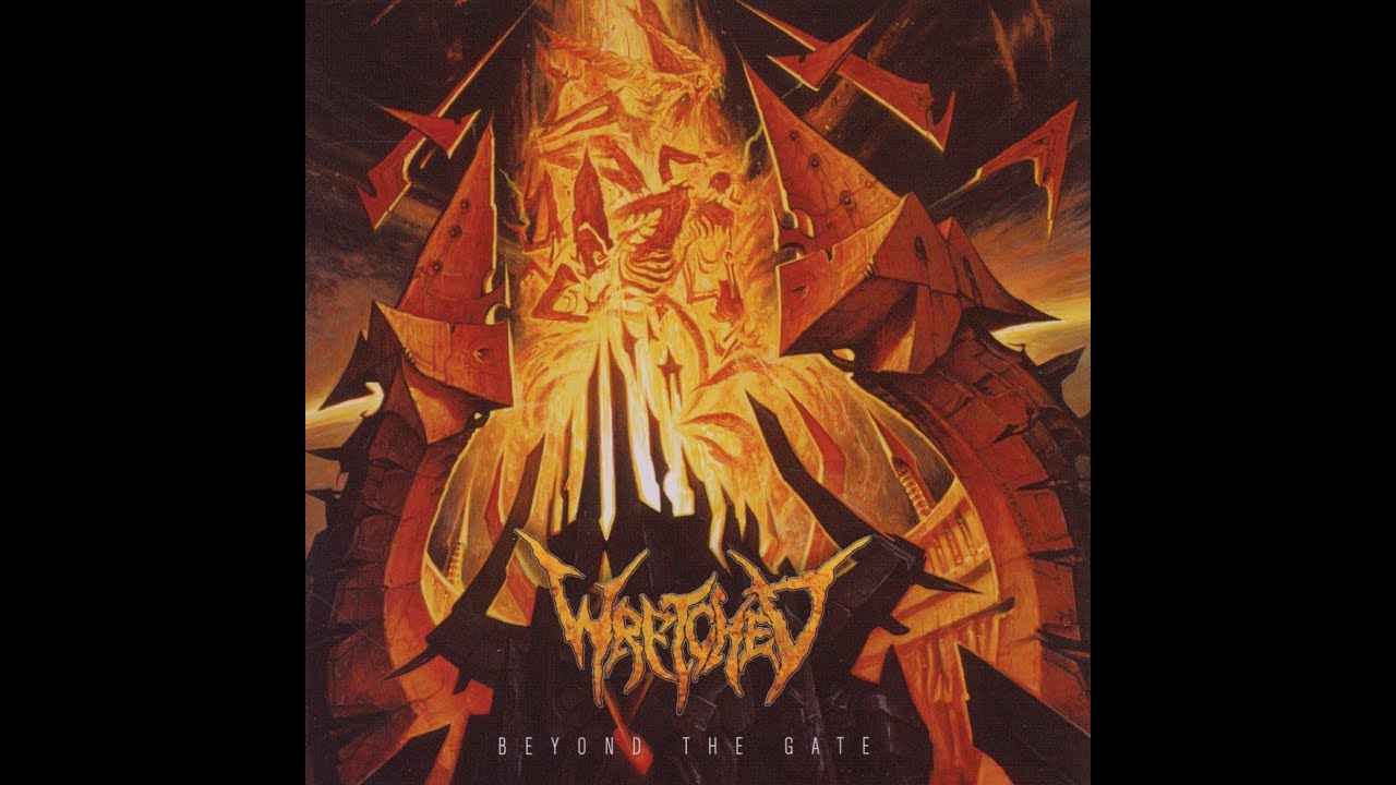 Beyond The Gate [Full Song] - Wretched