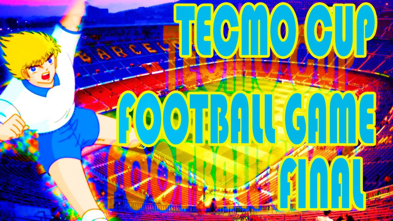 #TECMO CUP #FOOTBALL GAME | | FINAL CONTRA ALEMANIA Y FINAL DE LA SERIE.