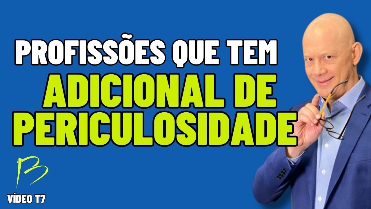 PROFISSÕES QUE TÊM DIREITO À PERICULOSIDADE T7