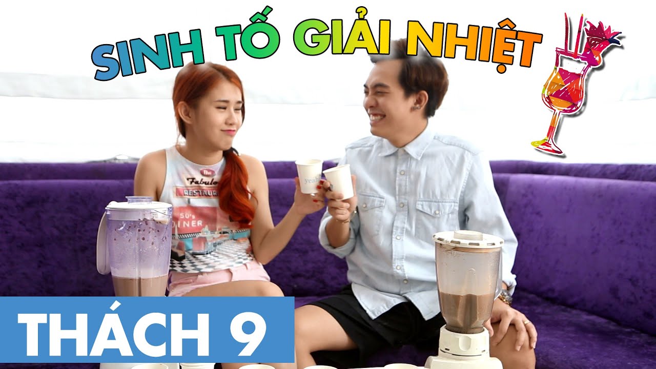 THÁCH 9 | SINH TỐ GIẢI NHIỆT ( Phở Đặc Biệt & Ngọc Thảo) | GameShow Hài Hước Việt Nam