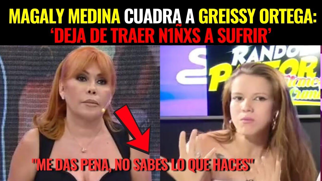 Magaly Medina Cuadra a Greissy Ortega: ‘Deja de Traer Niños a Sufrir’ y el Reclamo de la Ex