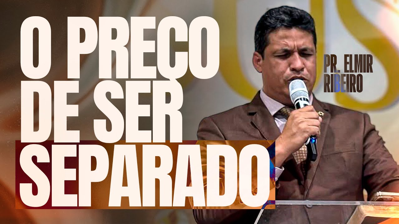 Por Que Deus Separa Pessoas? I PR ELMIR RIBEIRO