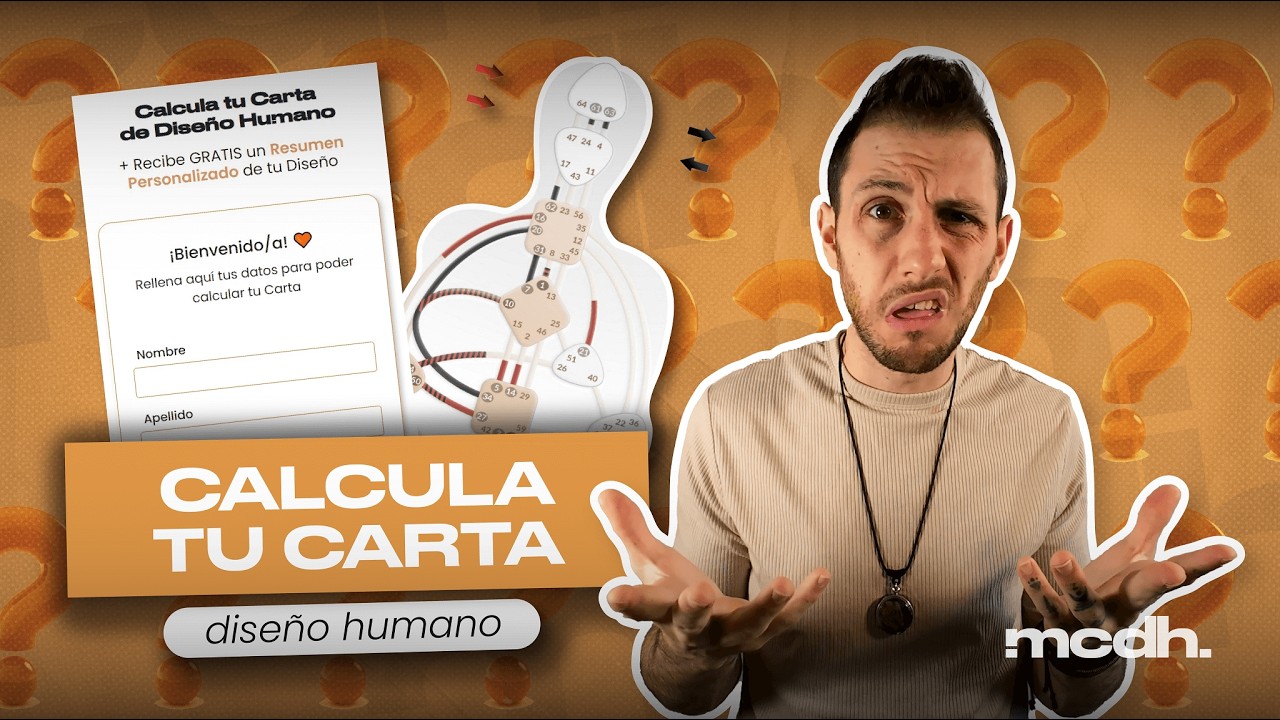 &iquest;C&oacute;mo calcular mi Dise&ntilde;o Humano + Recursos GRATIS - Mi Carta Dise&ntilde;o Humano | Human Design Espa&ntilde;ol