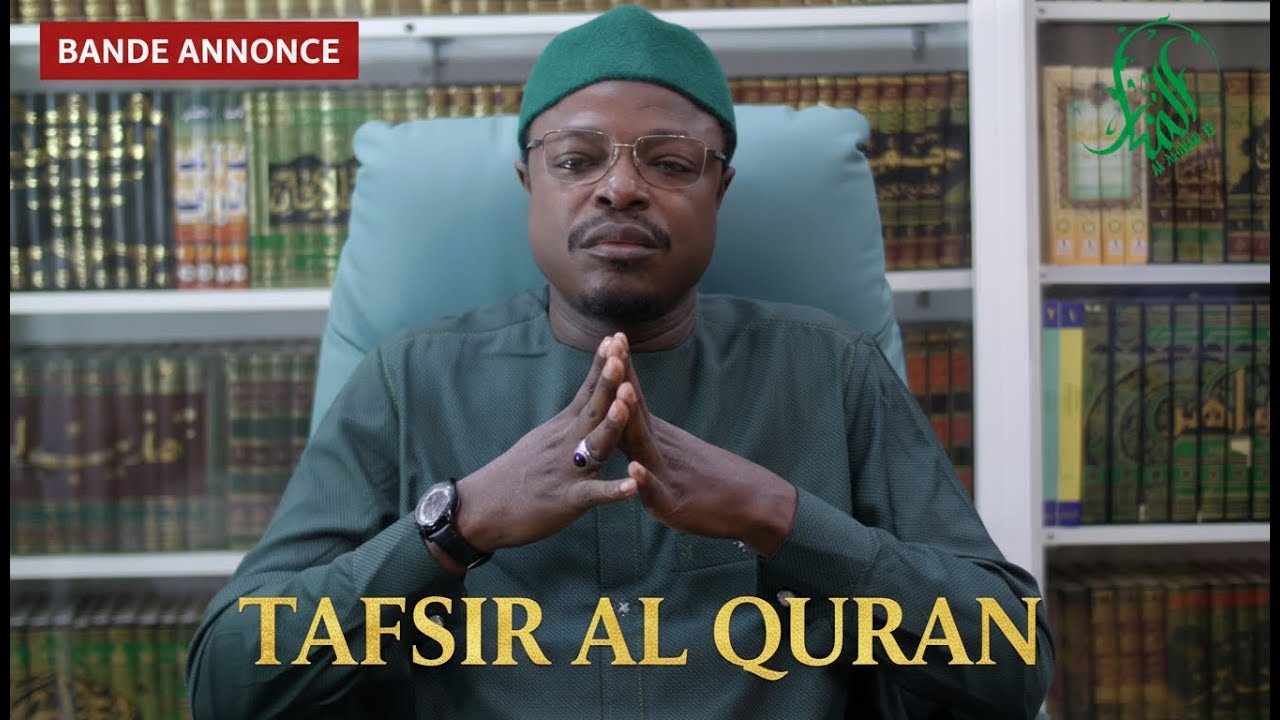 Tafsir Al Quran - Abdourahmane Malick Touré (Bande-annonce)