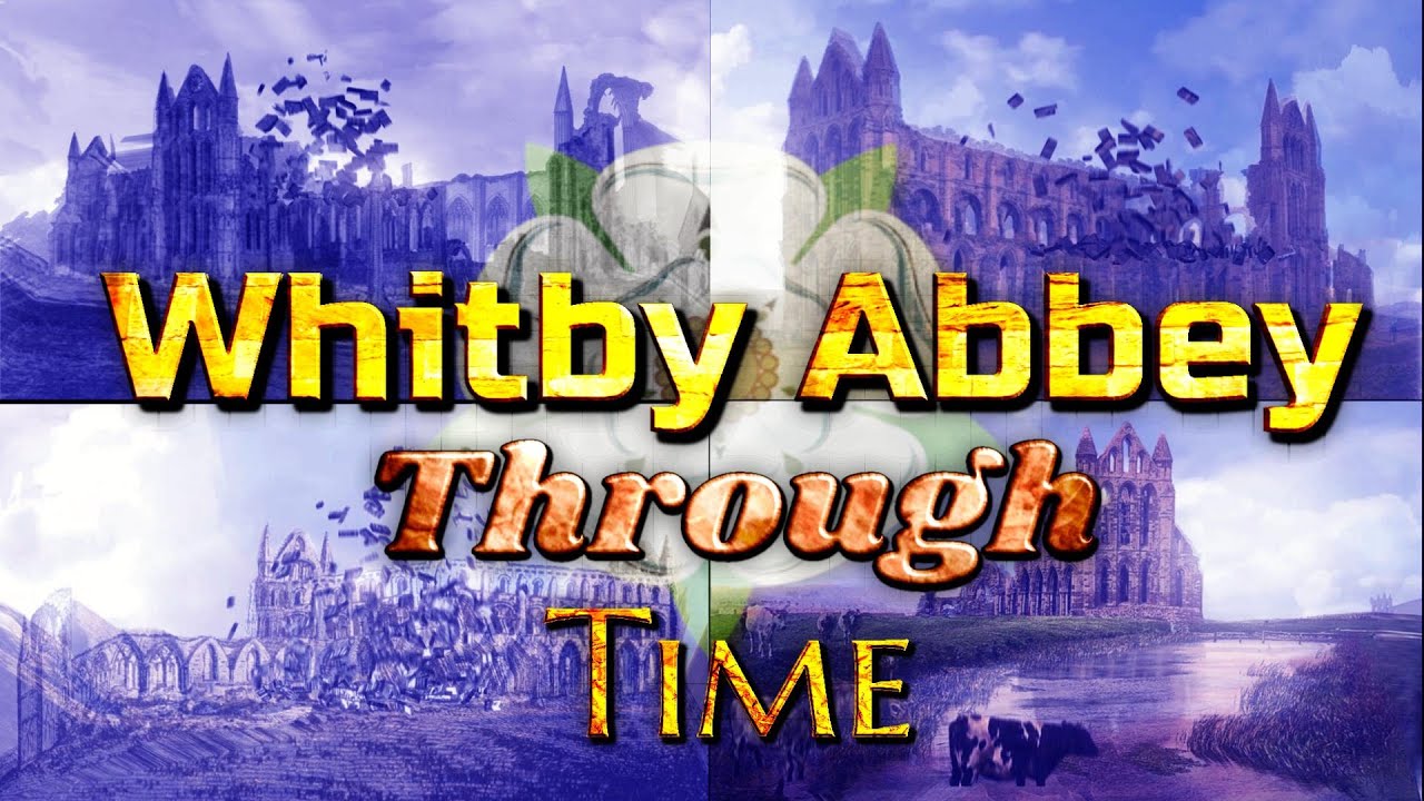 Whitby Abbey Through Time (Animated Timeline)